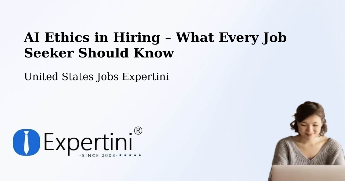 AI Ethics in Recruitment & Hiring – Blue Ash - Blue Ash, United States Jobs Expertini
